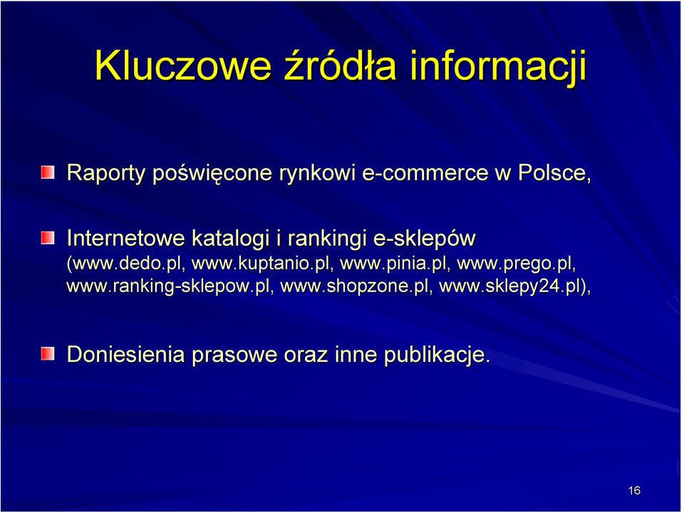 kuptanio.pl, www.pinia.pl, www.prego.pl, www.ranking-sklepow.pl sklepow.
