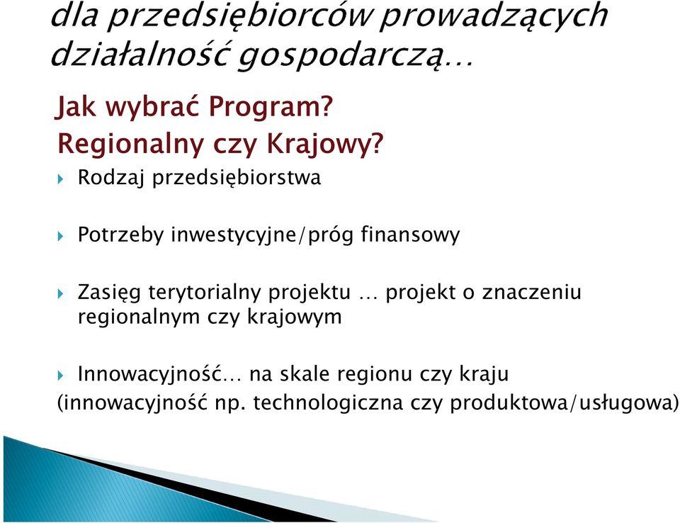 terytorialny projektu projekt o znaczeniu regionalnym czy krajowym