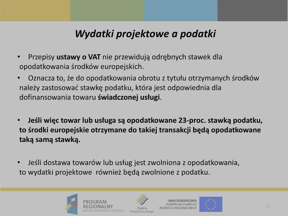 towaru świadczonej usługi. Jeśli więc towar lub usługa są opodatkowane 23-proc.