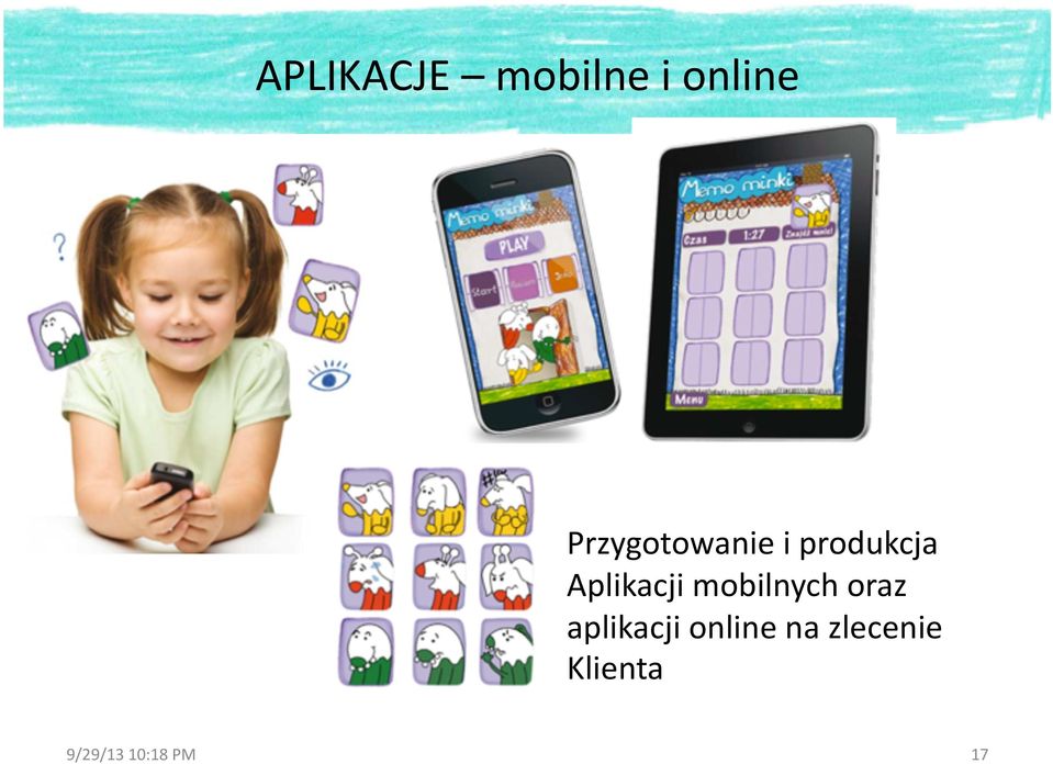 Aplikacji mobilnych oraz