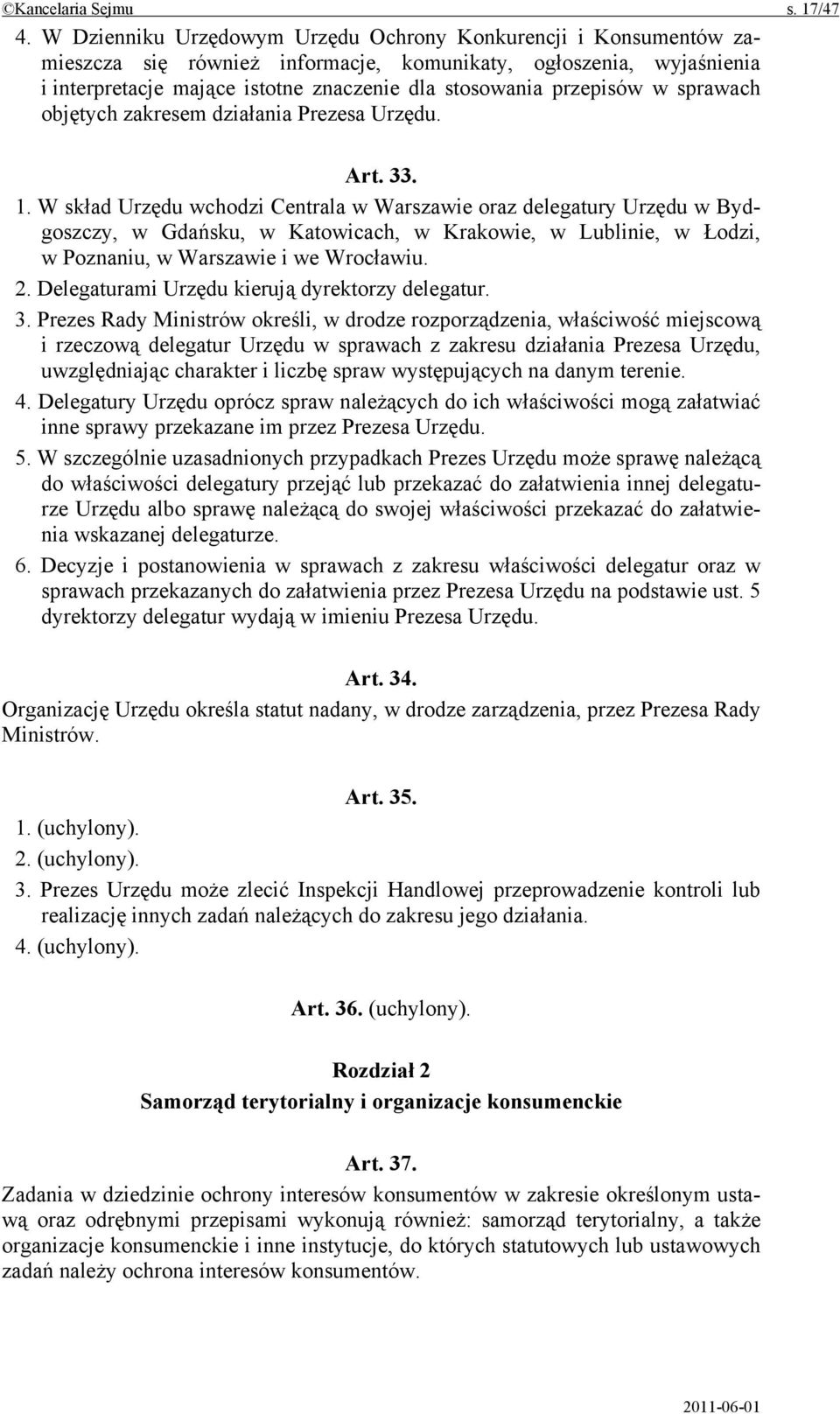 w sprawach objętych zakresem działania Prezesa Urzędu. Art. 33. 1.