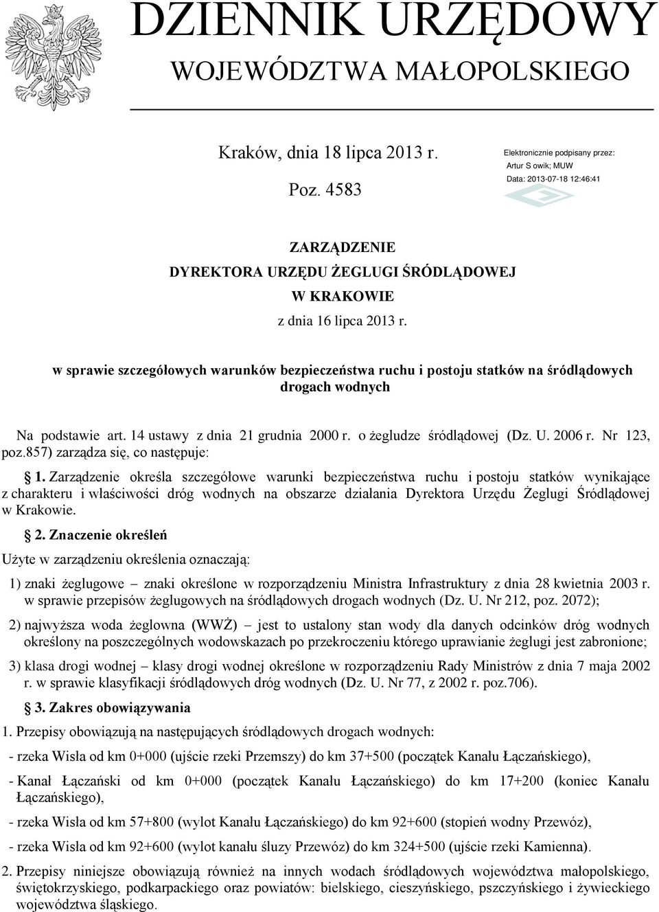 Nr 123, poz.857) zarządza się, co następuje: 1.