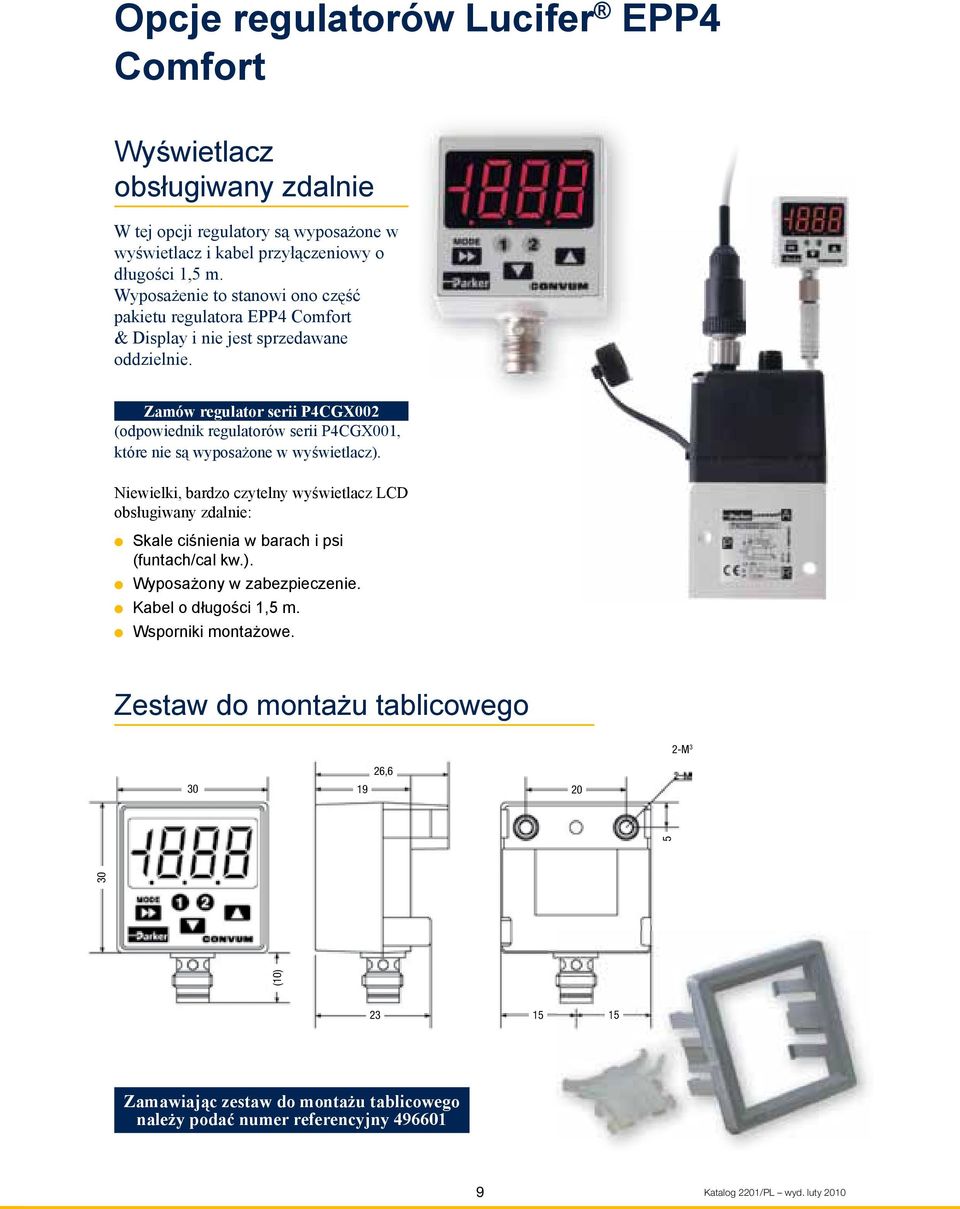 Zamów regulator serii P4CGX002 (odpowiednik regulatorów serii P4CGX001, które nie są wyposażone w wyświetlacz).