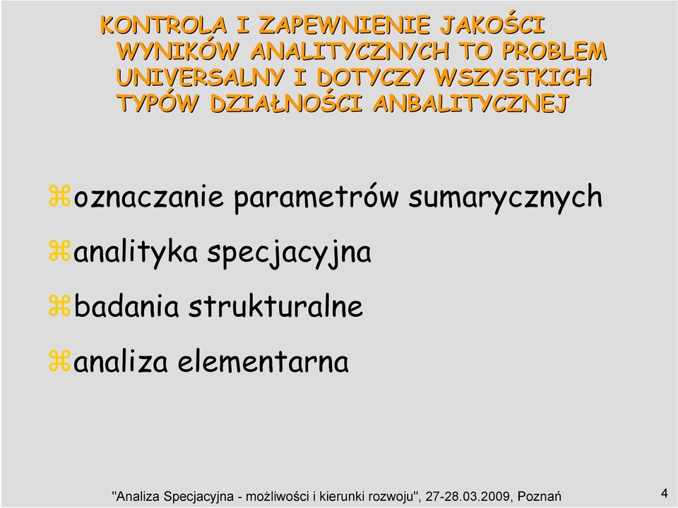 parametrów sumarycznych analityka specjacyjna badania strukturalne analiza