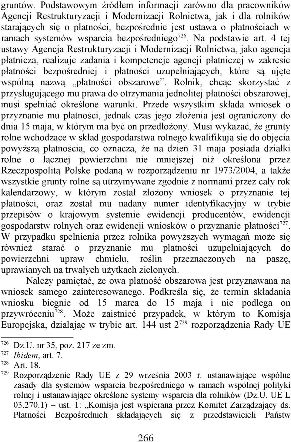 ramach systemów wsparcia bezpośredniego 726. Na podstawie art.