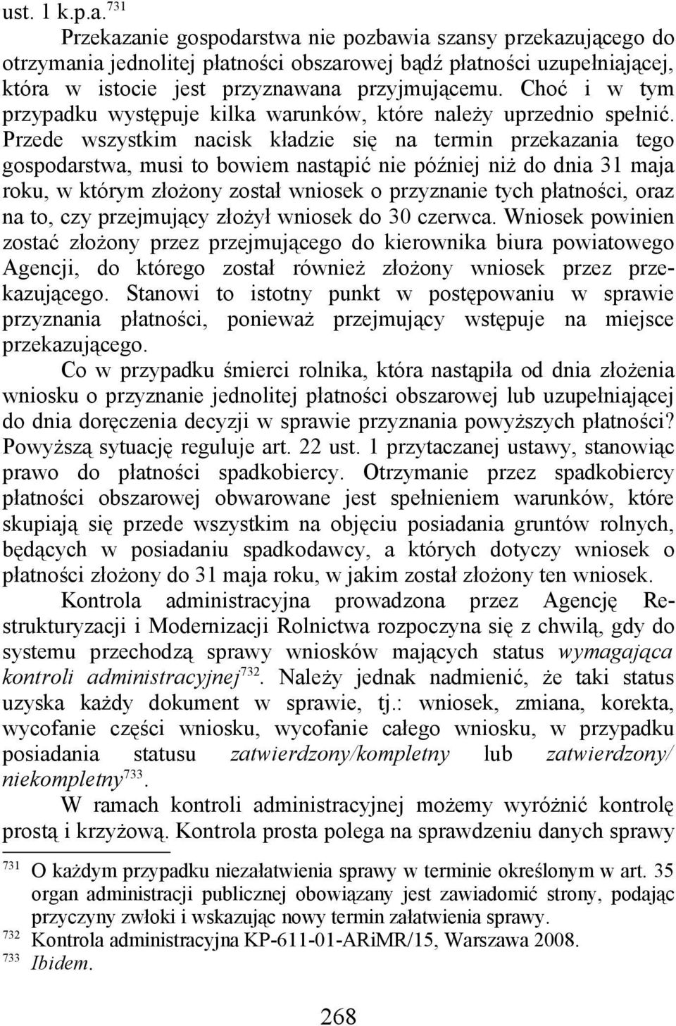 Choć i w tym przypadku występuje kilka warunków, które należy uprzednio spełnić.