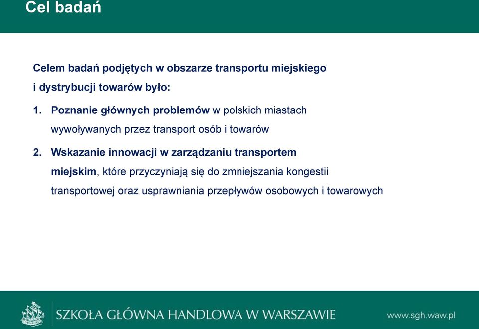 Poznanie głównych problemów w polskich miastach wywoływanych przez transport osób i