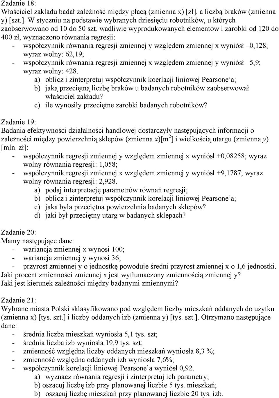 regresj zmennej x względem zmennej y wynósł 5,9; wyraz wolny: 48.