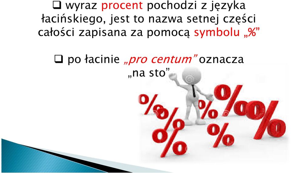 całości zapisana za pomocą symbolu % po