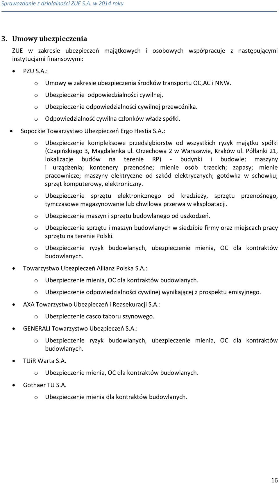 Odpowiedzialność cywilna członków władz spółki. Sopockie Towarzystwo Ubezpieczeń Ergo Hestia S.A.