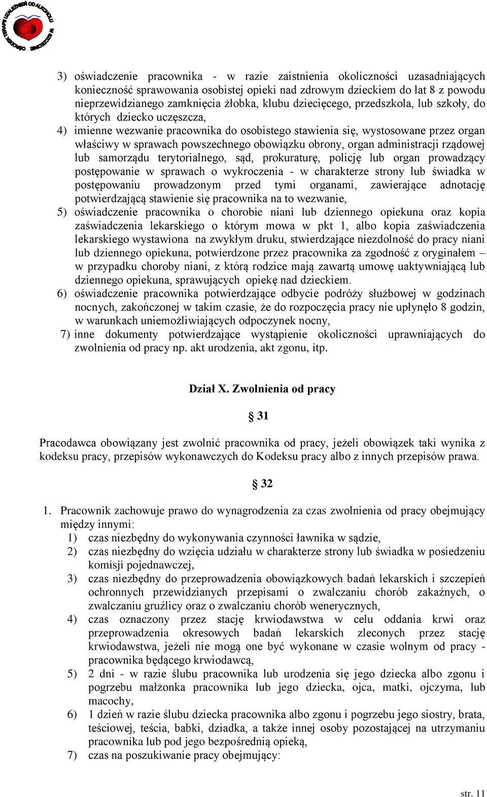 obowiązku obrony, organ administracji rządowej lub samorządu terytorialnego, sąd, prokuraturę, policję lub organ prowadzący postępowanie w sprawach o wykroczenia - w charakterze strony lub świadka w