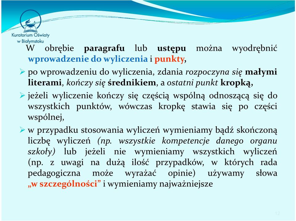 wspólnej, w przypadku stosowania wyliczeń wymieniamy bądź skończoną liczbę wyliczeń (np.