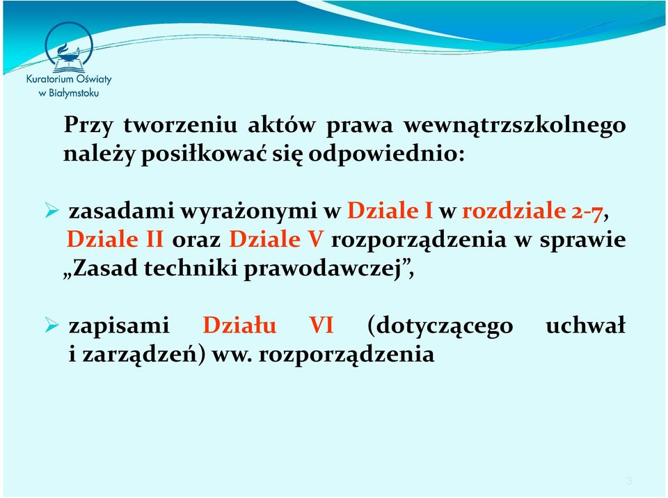 II oraz Dziale V rozporządzenia w sprawie Zasad techniki