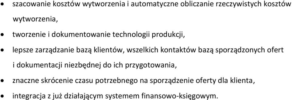 kontaktów bazą sporządzonych ofert i dokumentacji niezbędnej do ich przygotowania, znaczne
