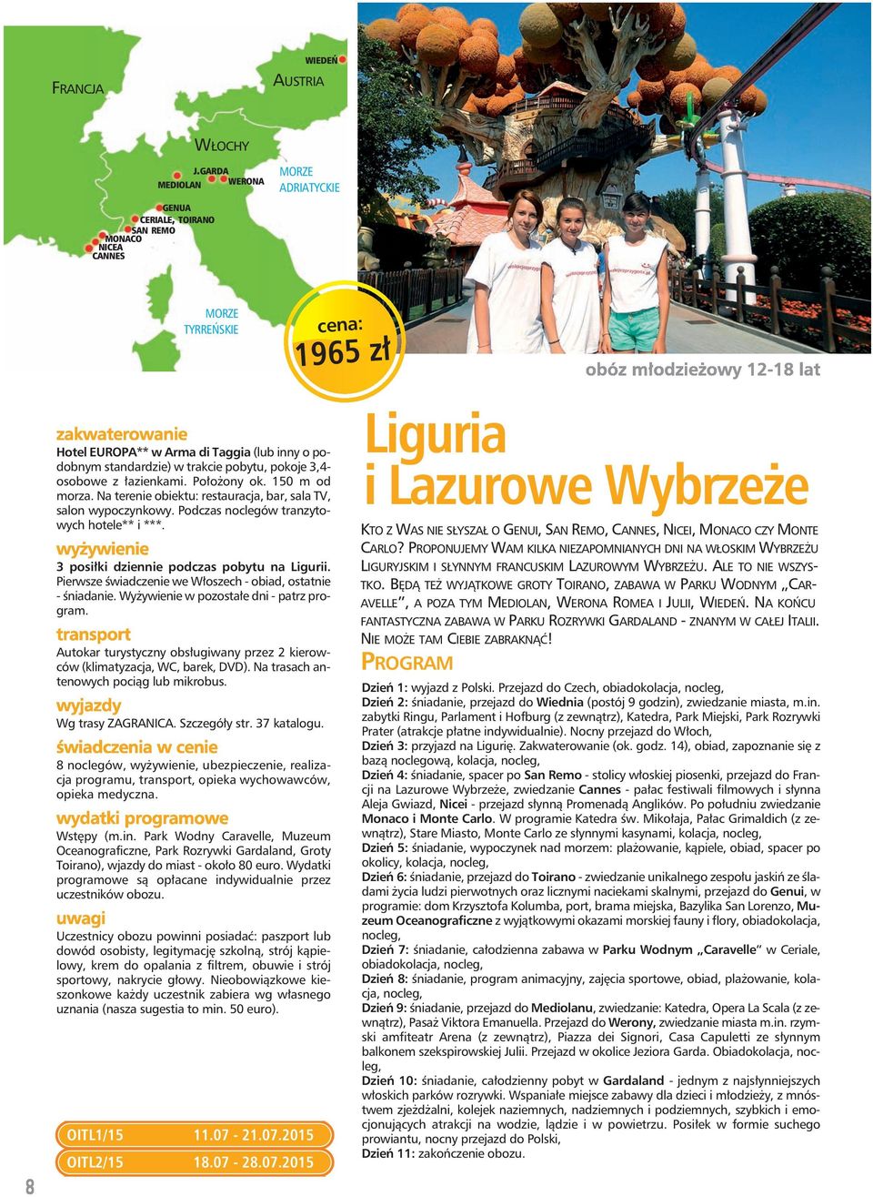 3,4- osobowe z łazienkami. Położony ok. 150 m od morza. Na terenie obiektu: restauracja, bar, sala TV, salon wypoczynkowy. Podczas noclegów tranzytowych hotele** i ***.