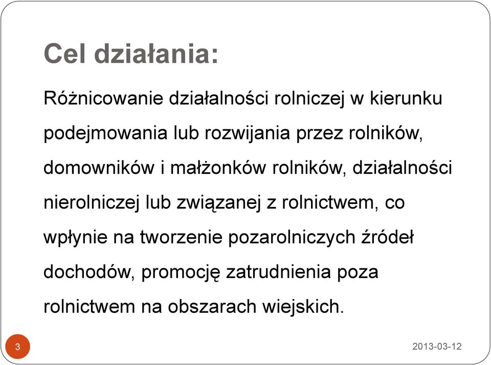 nierolniczej lub związanej z rolnictwem, co wpłynie na tworzenie