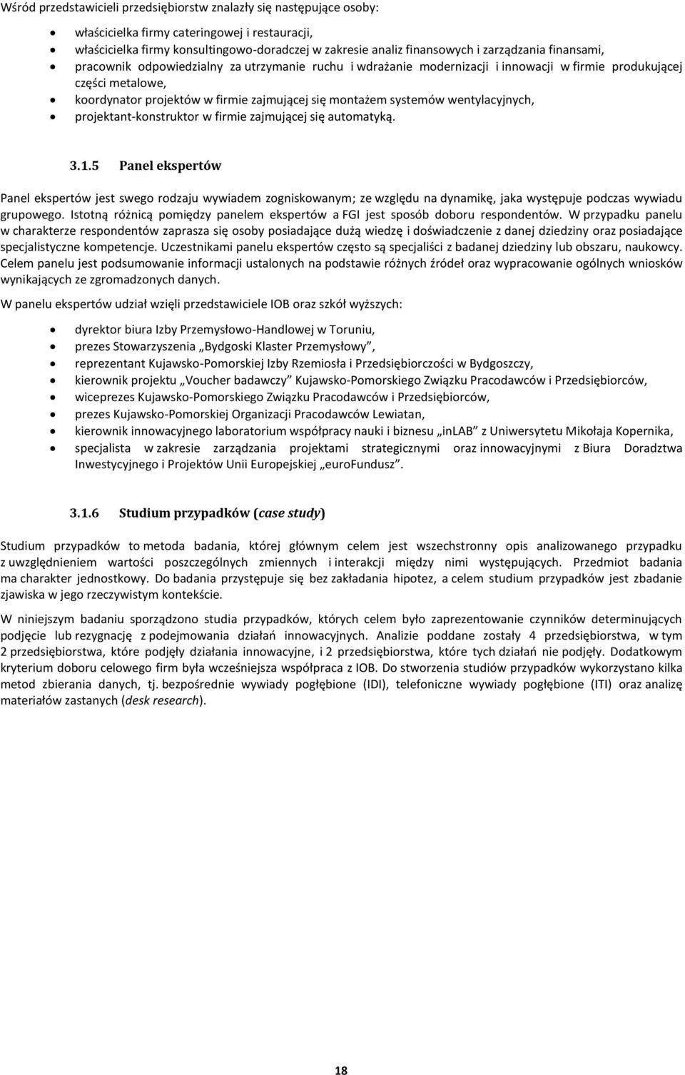 systemów wentylacyjnych, projektant-konstruktor w firmie zajmującej się automatyką. 3.1.