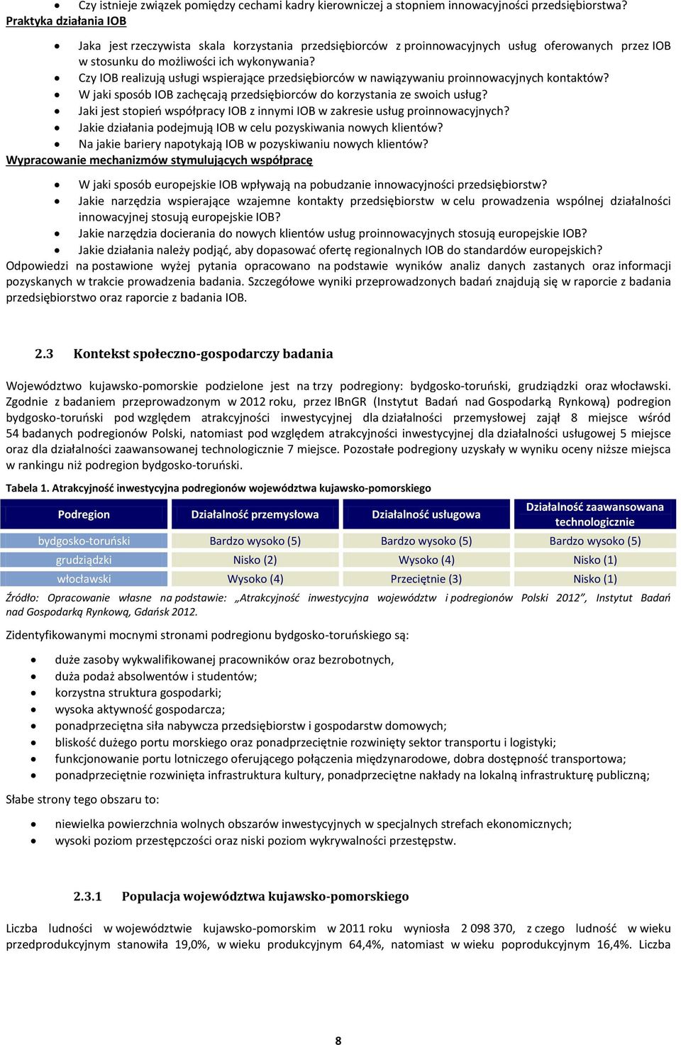 Czy IOB realizują usługi wspierające przedsiębiorców w nawiązywaniu proinnowacyjnych kontaktów? W jaki sposób IOB zachęcają przedsiębiorców do korzystania ze swoich usług?