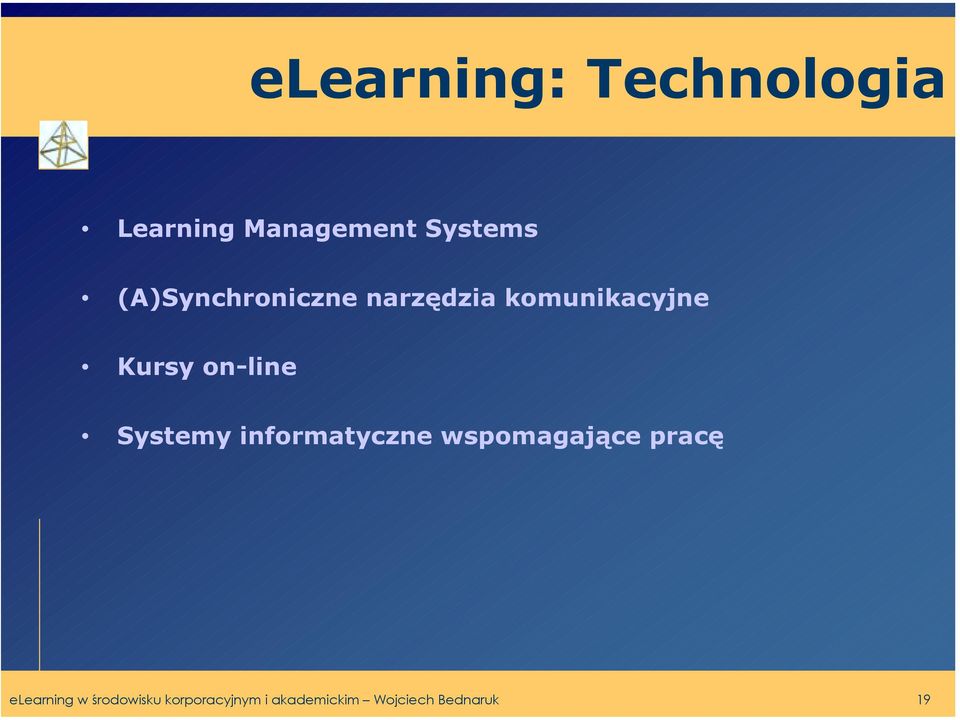 Systemy informatyczne wspomagające pracę elearning w