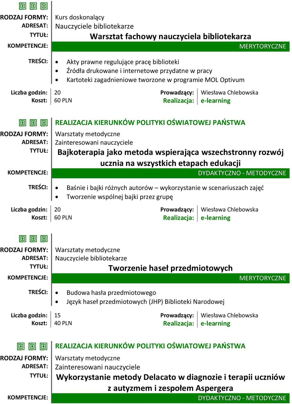 wykorzystanie w scenariuszach zajęć Tworzenie wspólnej bajki przez grupę Tworzenie haseł przedmiotowych TREŚCI: Budowa hasła przedmiotowego Język haseł przedmiotowych (JHP) Biblioteki