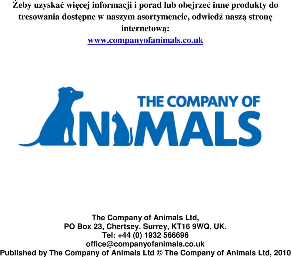 panyofanimals.co.uk The Company of Animals Ltd, PO Box 23, Chertsey, Surrey, KT16 9WQ, UK.