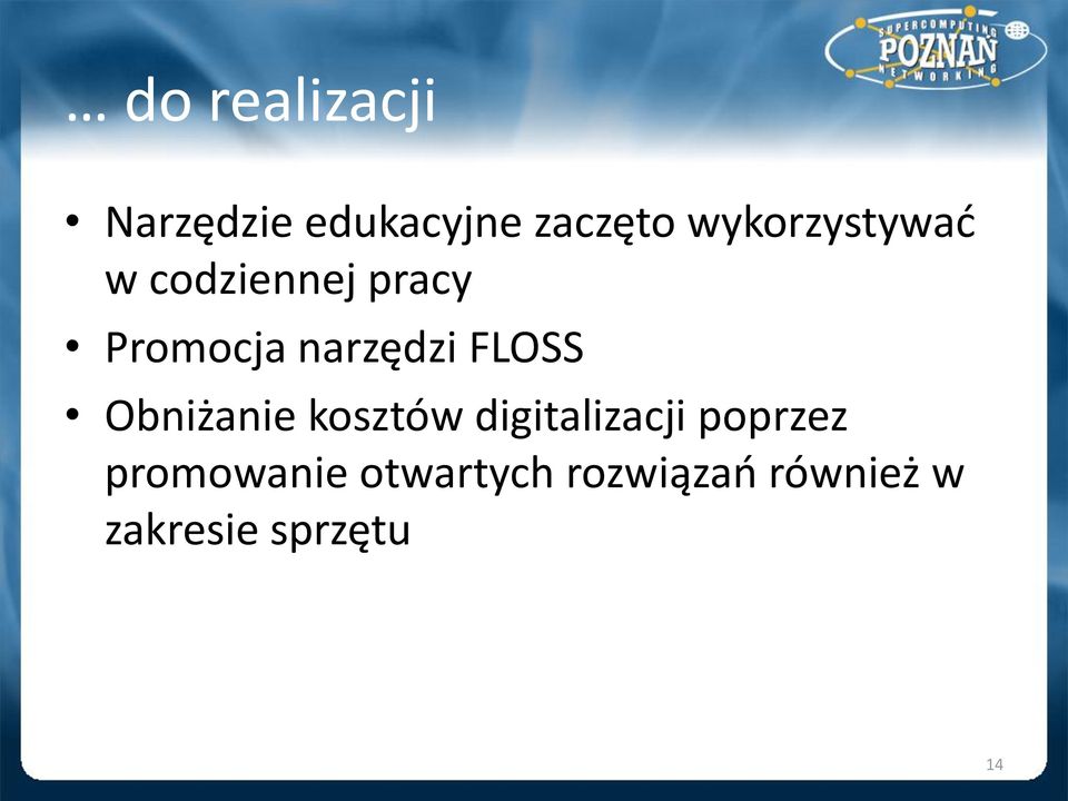 narzędzi FLOSS Obniżanie kosztów digitalizacji