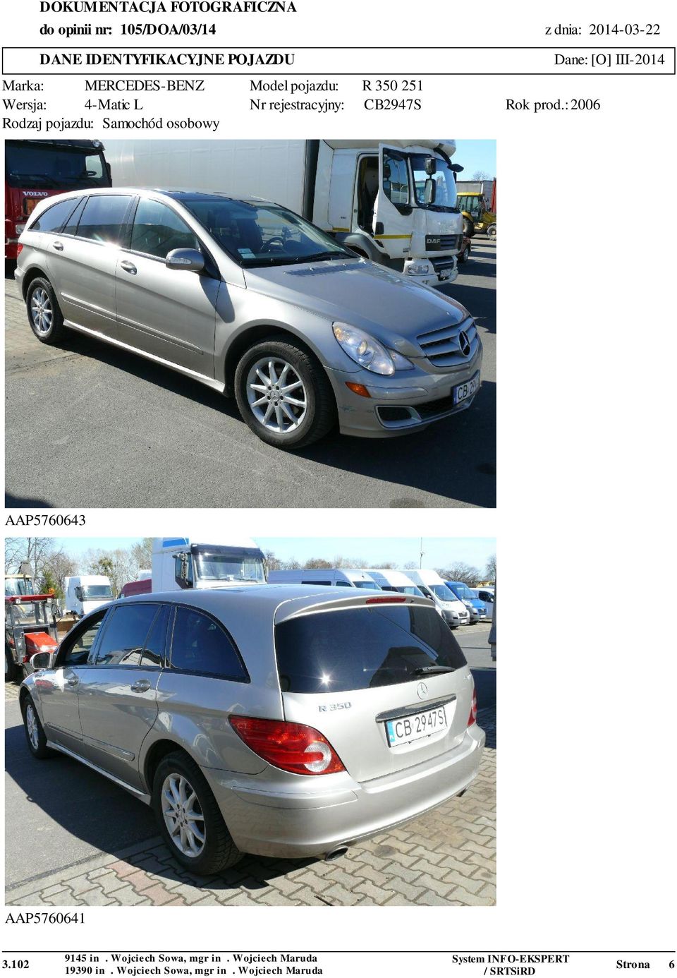 MERCEDES-BENZ Model pojazdu: R 350 251 Wersja: 4-Matic L Nr