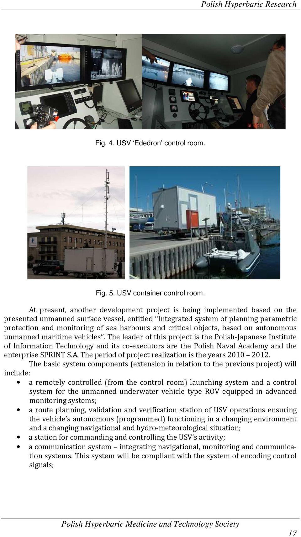 harbours and critical objects, based on autonomous unmanned maritime vehicles.