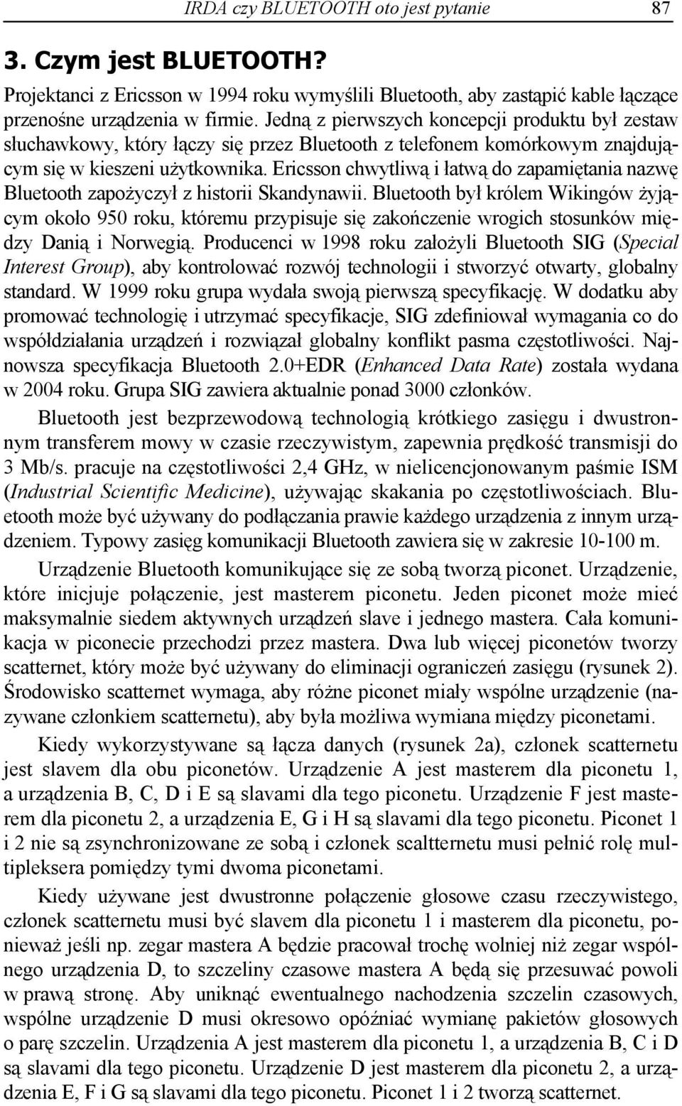Ericsson chwytliw i atw do zapami tania nazw Bluetooth zapo yczy z historii Skandynawii.