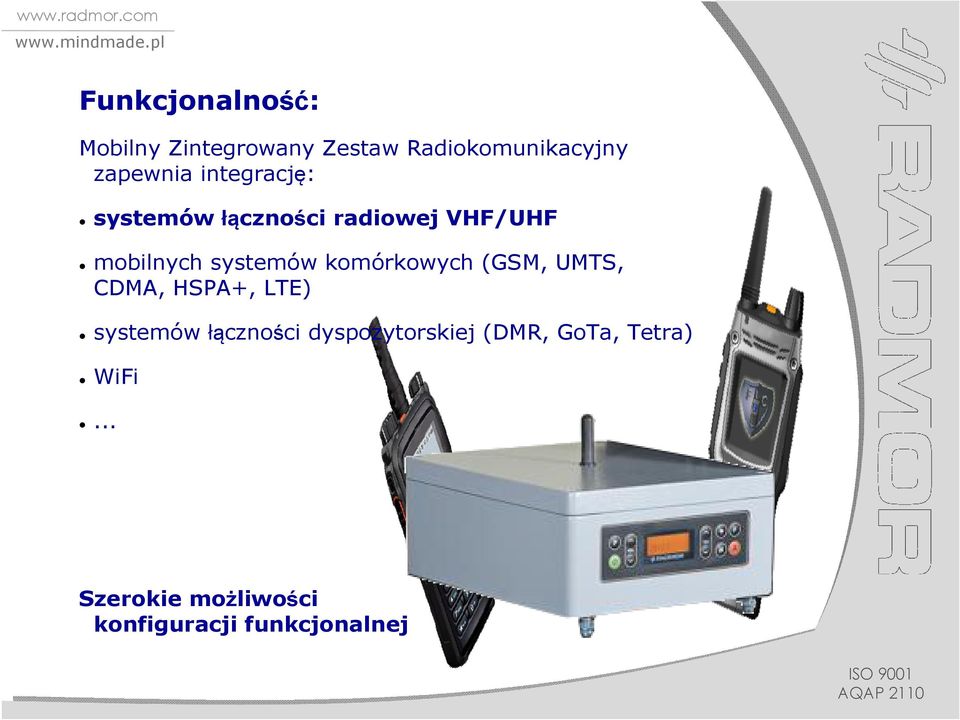 (GSM, UMTS, CDMA, HSPA+, LTE) systemów łączności dyspozytorskiej