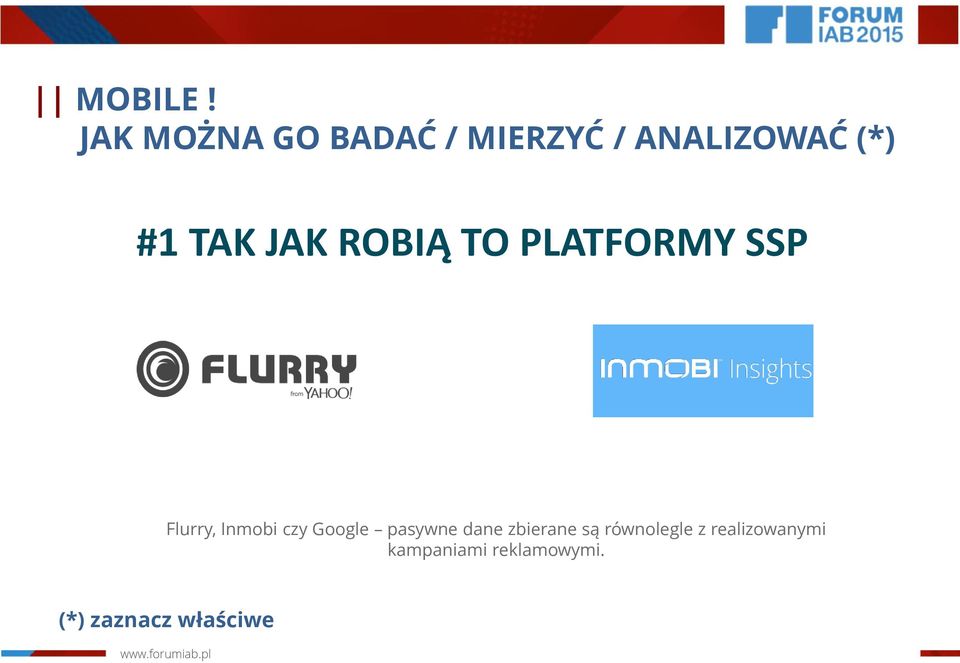 JAK ROBIĄ TO PLATFORMY SSP Flurry, Inmobi czy Google