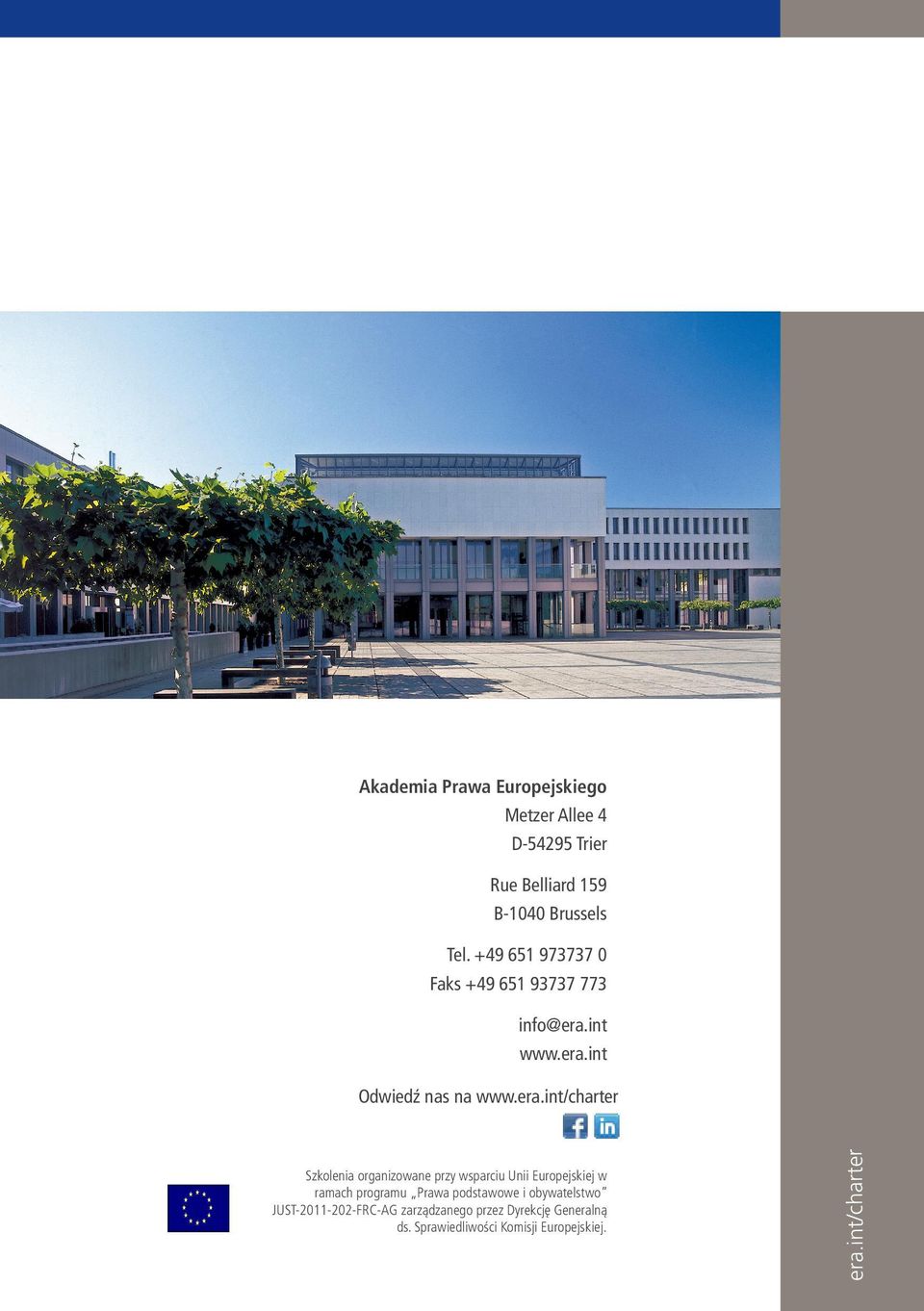 int/charter Szkolenia organizowane przy wsparciu Unii Europejskiej w ramach programu Prawa podstawowe i