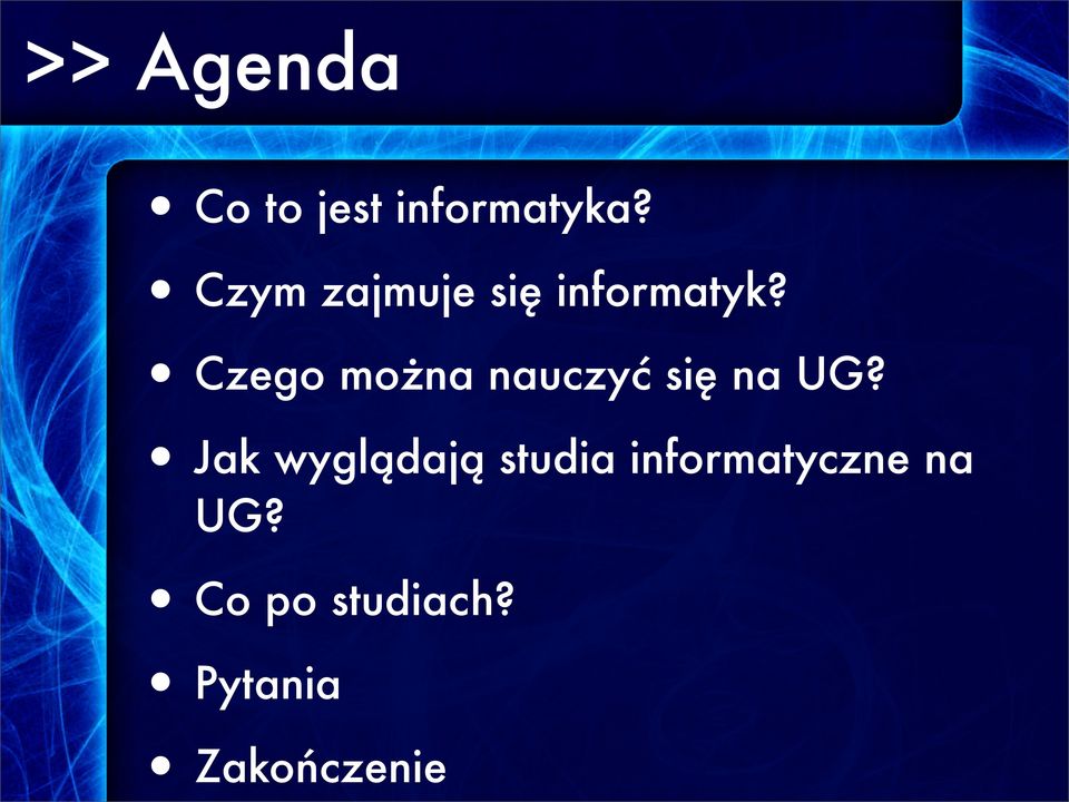 Czego można nauczyć się na UG?