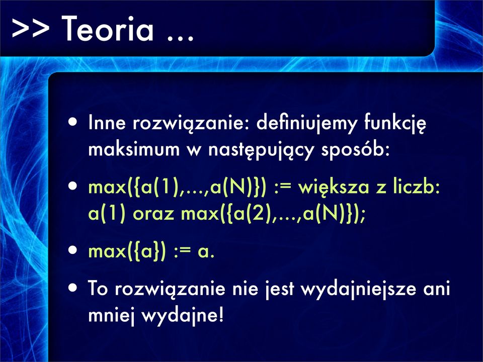 następujący sposób: max({a(1),.