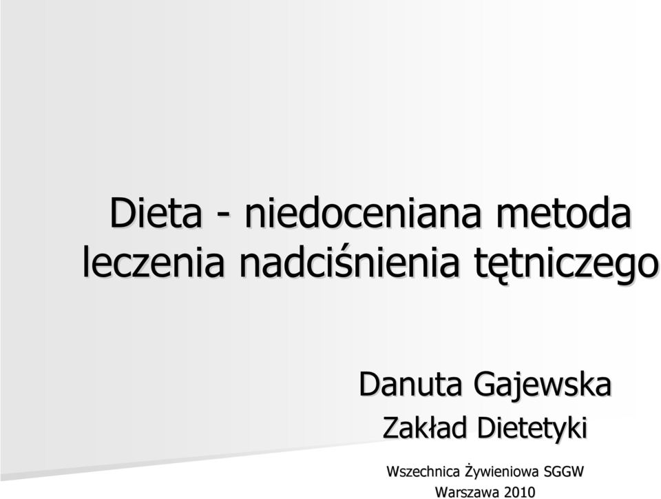 Danuta Gajewska Zakład Dietetyki