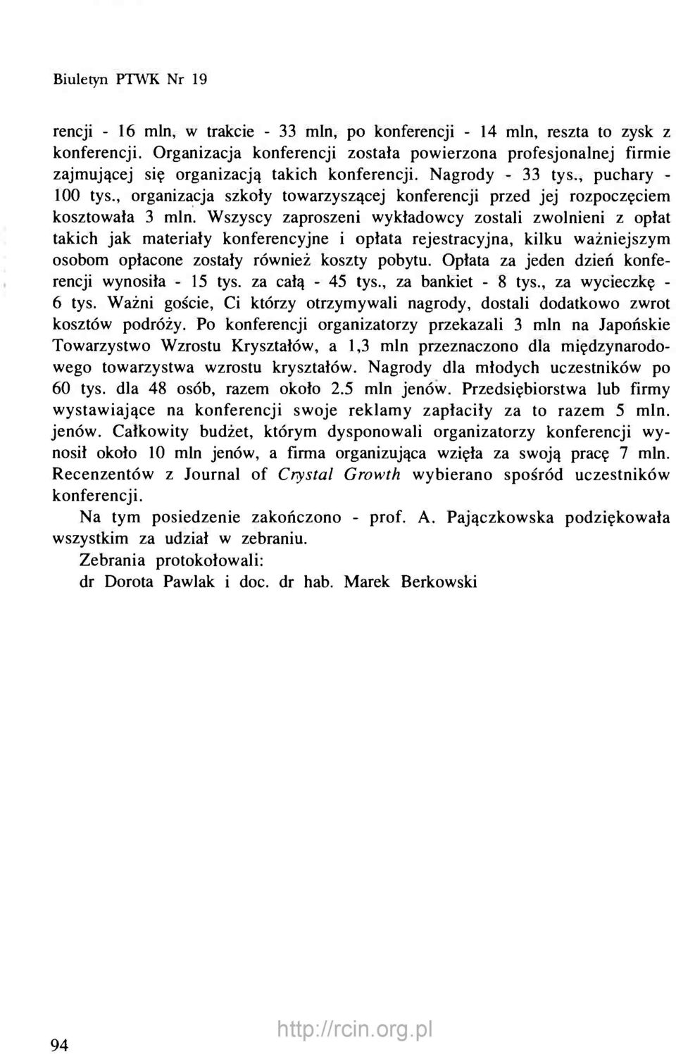 , organizacja szkoły towarzyszącej konferencji przed jej rozpoczęciem kosztowała 3 min.