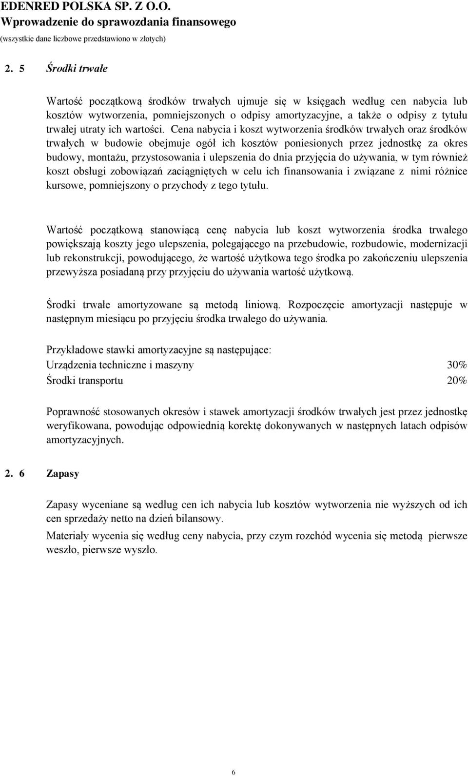 koszty trwałe na rachunkowości jednostkach ulepszenie i i zobowiązania prawne środków i papiery trwałych wartościowe (przebudowa, rozbudowa, rekonstrukcja, adaptacja e) f) h) i) j) Wydatki g) k) d)