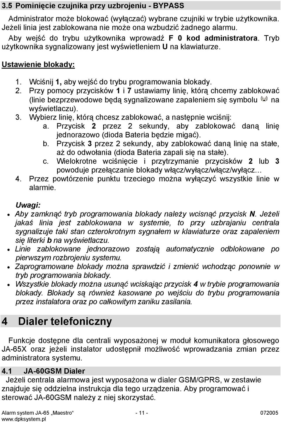 Wciśnij 1, aby wejść do trybu programowania blokady. 2.