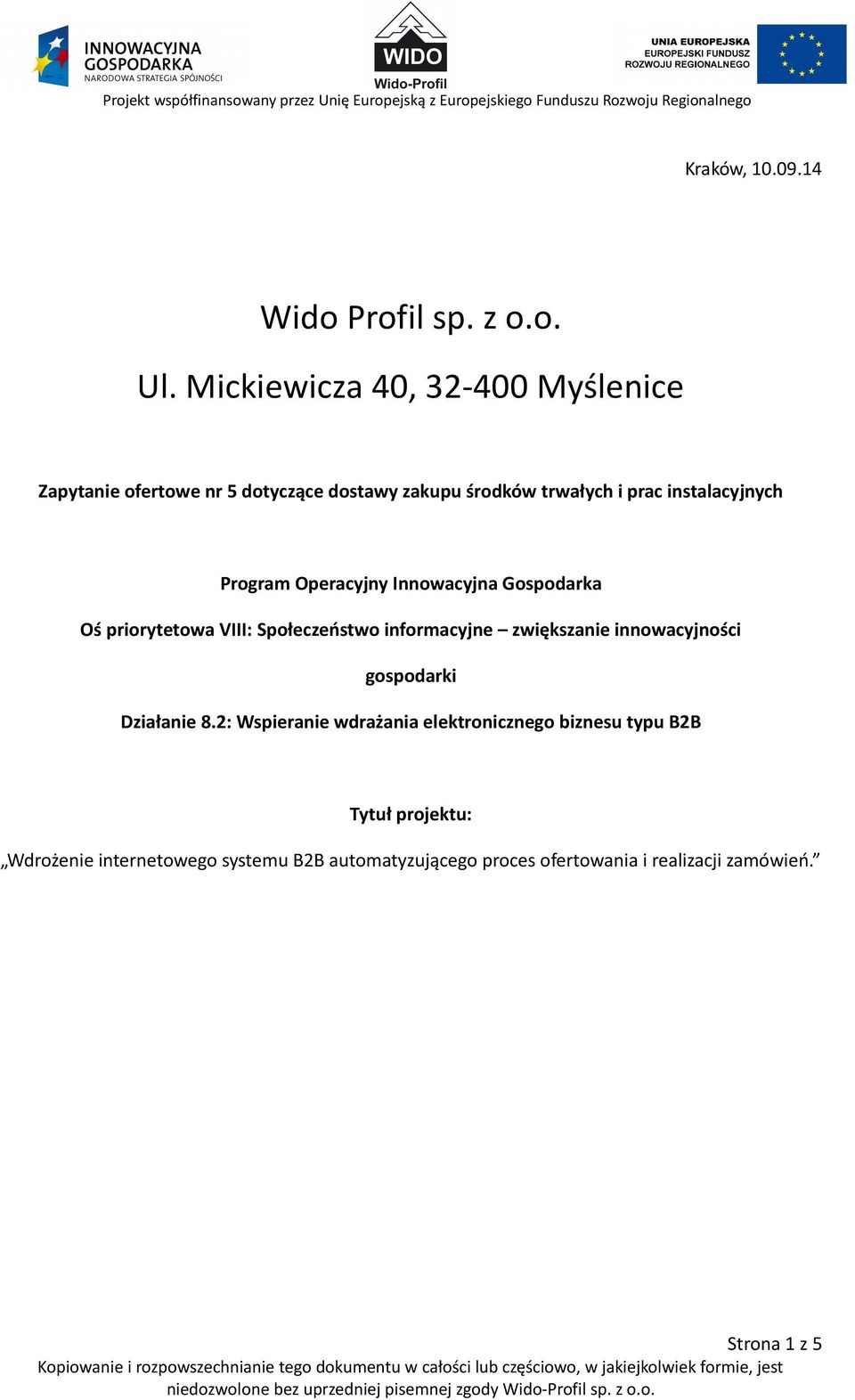 Program Operacyjny Innowacyjna Gospodarka Oś priorytetowa VIII: Społeczeństwo informacyjne zwiększanie innowacyjności