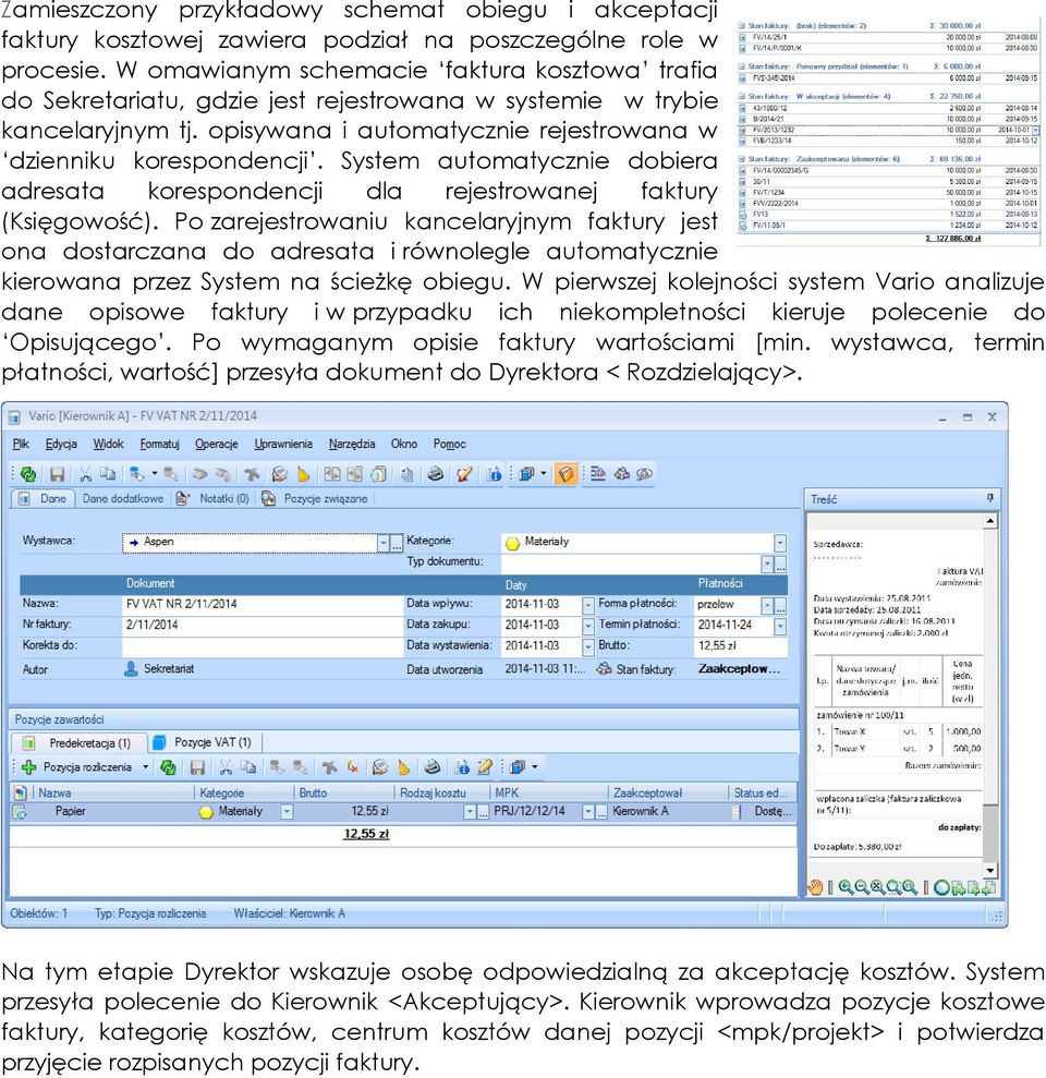 System automatycznie dobiera adresata korespondencji dla rejestrowanej faktury (Księgowość).