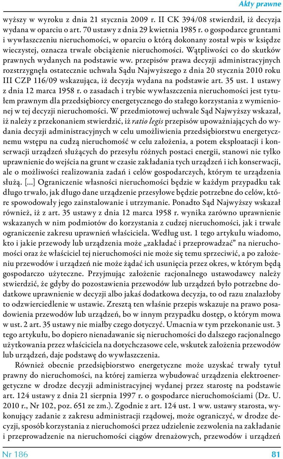 Wątpliwości co do skutków prawnych wydanych na podstawie ww.