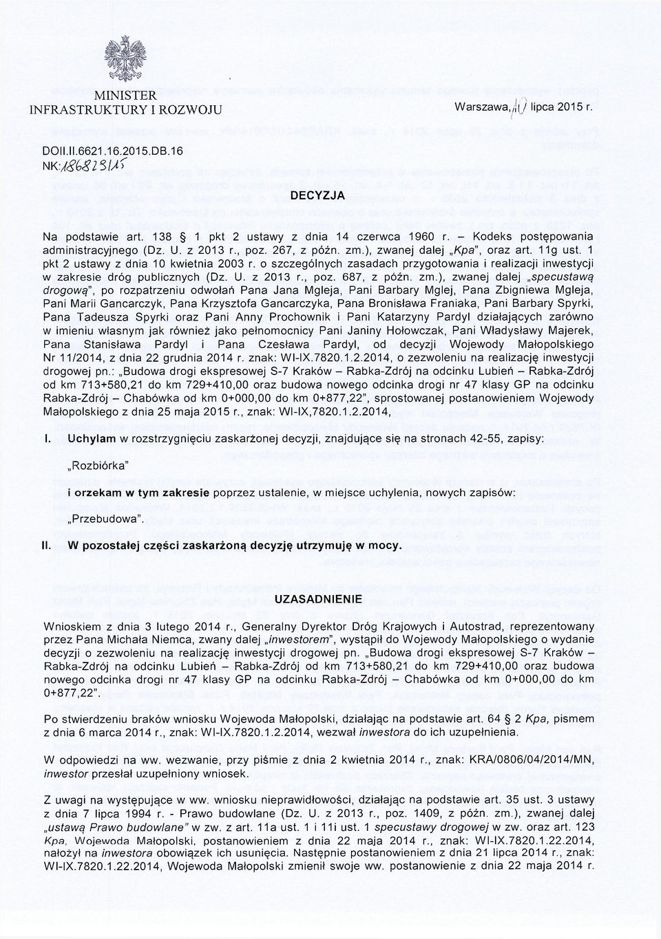 o szczególnych zasadach przygotowania i realizacji inwestycji w zakresie dróg publicznych (Dz. U. z 2013 r., poz. 687, z późn. zm.
