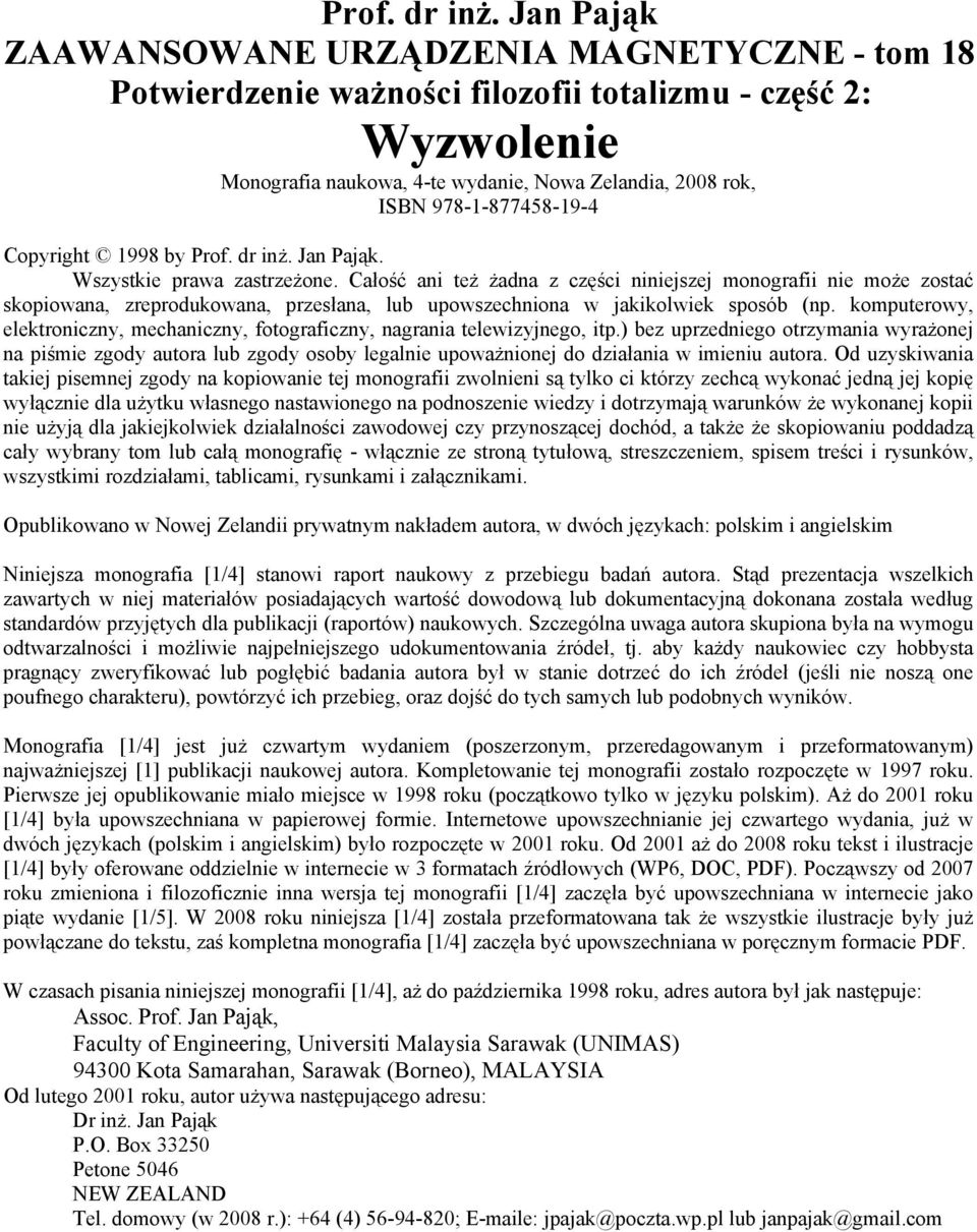 978-1-877458-19-4 Copyright 1998 by  Jan Pająk. Wszystkie prawa zastrzeżone.