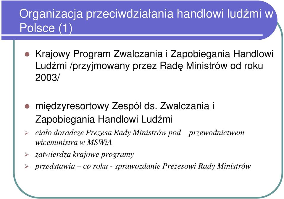 Zwalczania i Zapobiegania Handlowi Ludźmi ciało doradcze Prezesa Rady Ministrów pod przewodnictwem