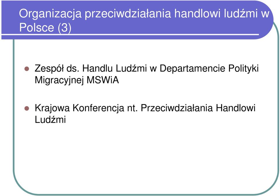 Handlu Ludźmi w Departamencie Polityki Migracyjnej MSWiA