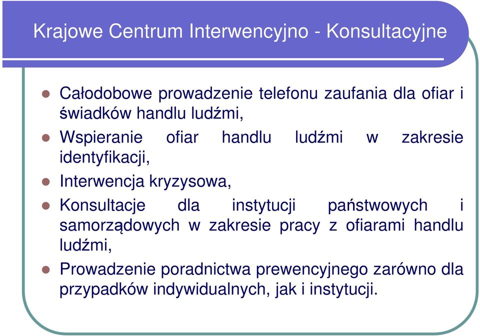 kryzysowa, Konsultacje dla instytucji państwowych i samorządowych w zakresie pracy z ofiarami