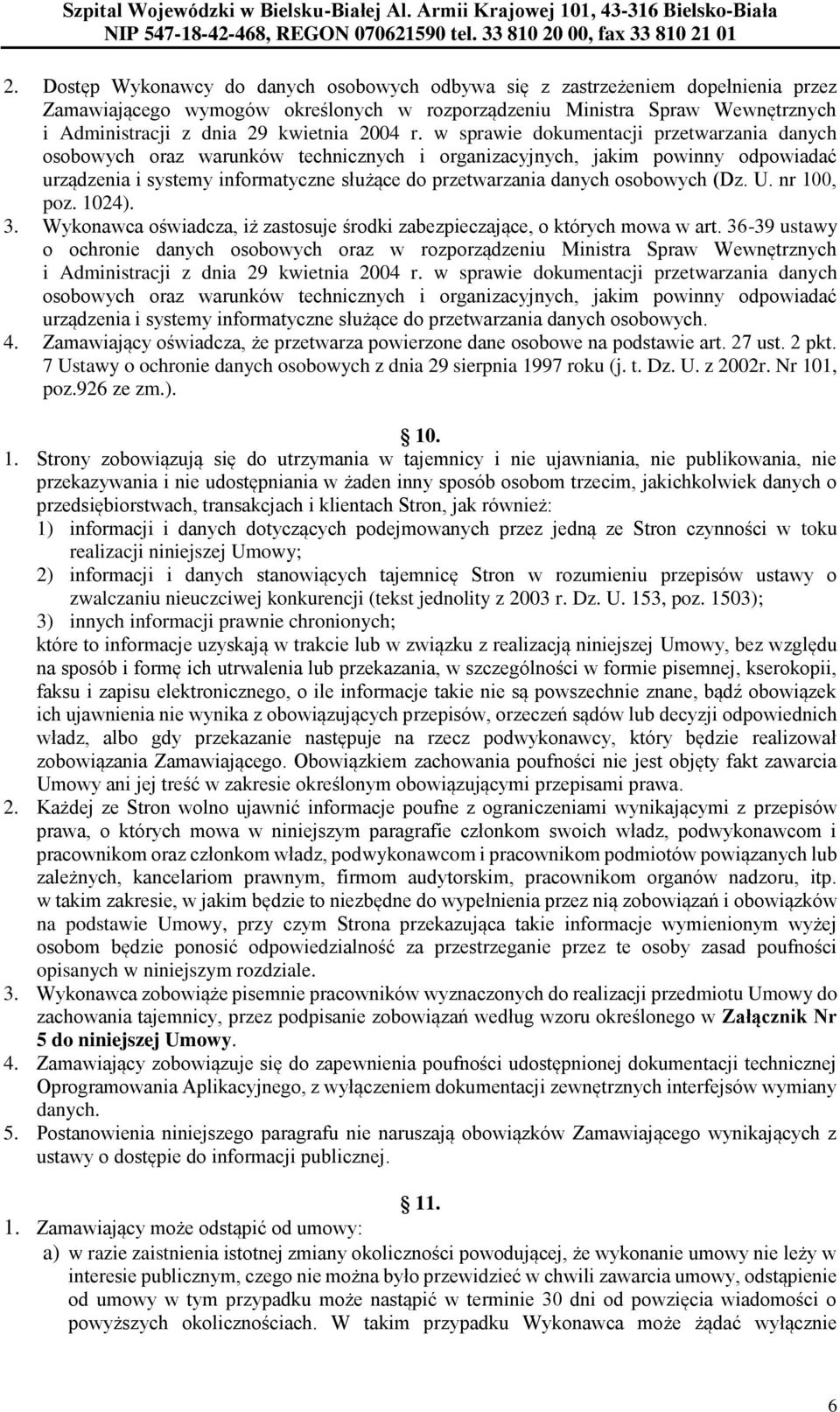 w sprawie dokumentacji przetwarzania danych osobowych oraz warunków technicznych i organizacyjnych, jakim powinny odpowiadać urządzenia i systemy informatyczne służące do przetwarzania danych