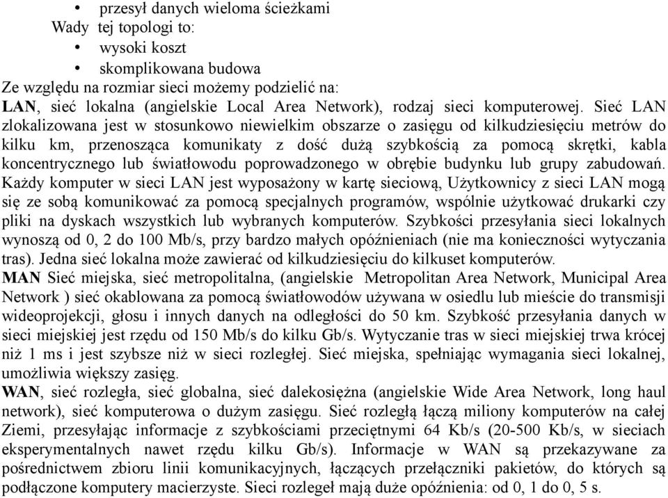 lub światłowodu poprowadzonego w obrębie budynku lub grupy zabudowań.