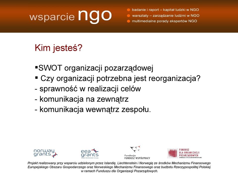 organizacji potrzebna jest reorganizacja?
