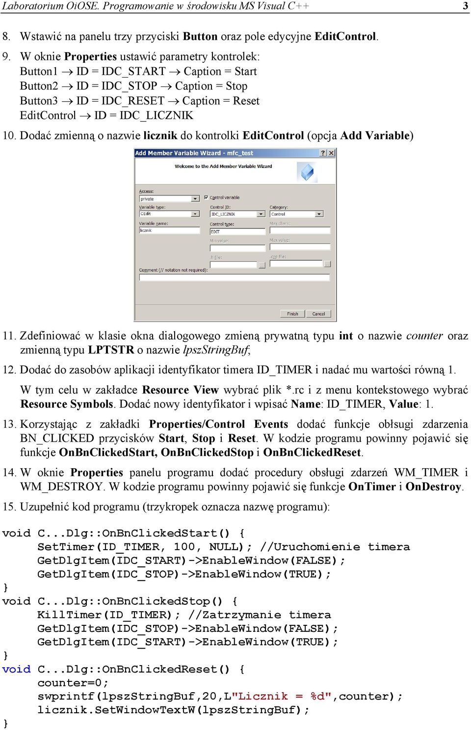 Dodać zmienną o nazwie licznik do kontrolki EditControl (opcja Add Variable) 11.